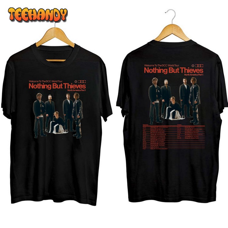 Nothing But Thieves 2023 Tour Shirt Nothing But Thieves Band Fan T Shirt Sweatshirt