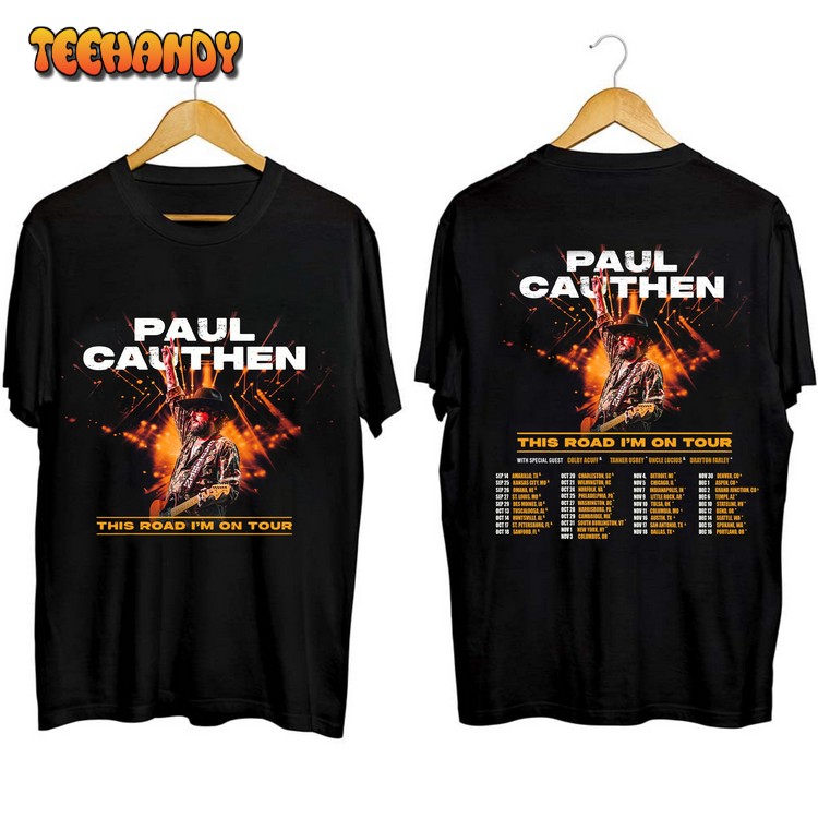 Paul Cauthen This Road I’m On Tour Shirt, Paul Cauthen Fan T Shirt Sweatshirt