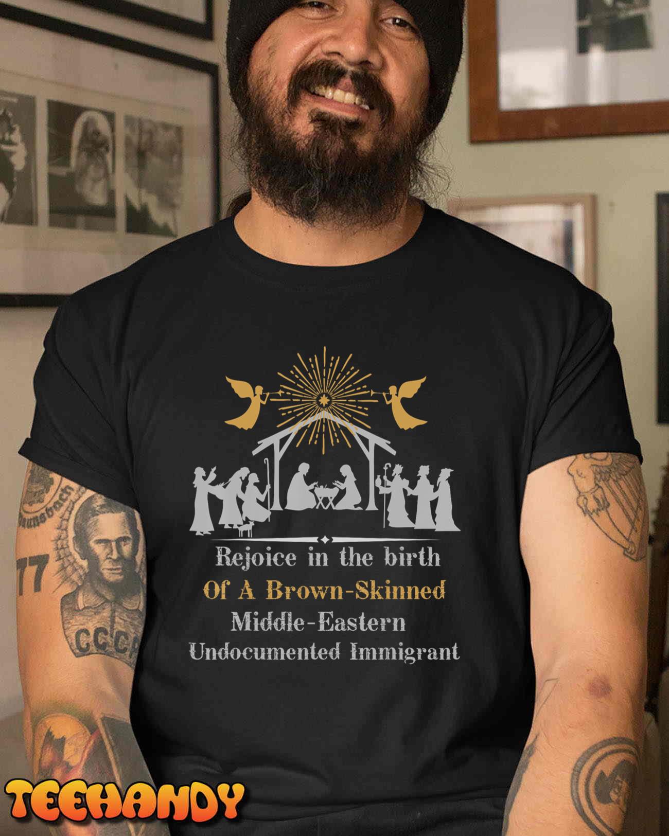 Rejoice In The Birth Of A Brown-Skinned Middle Eastern T-Shirt