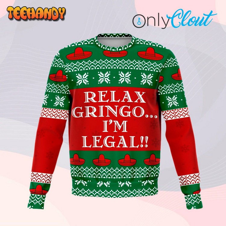 Relax Gringo Funny Ugly Christmas Sweater, Ugly Sweater