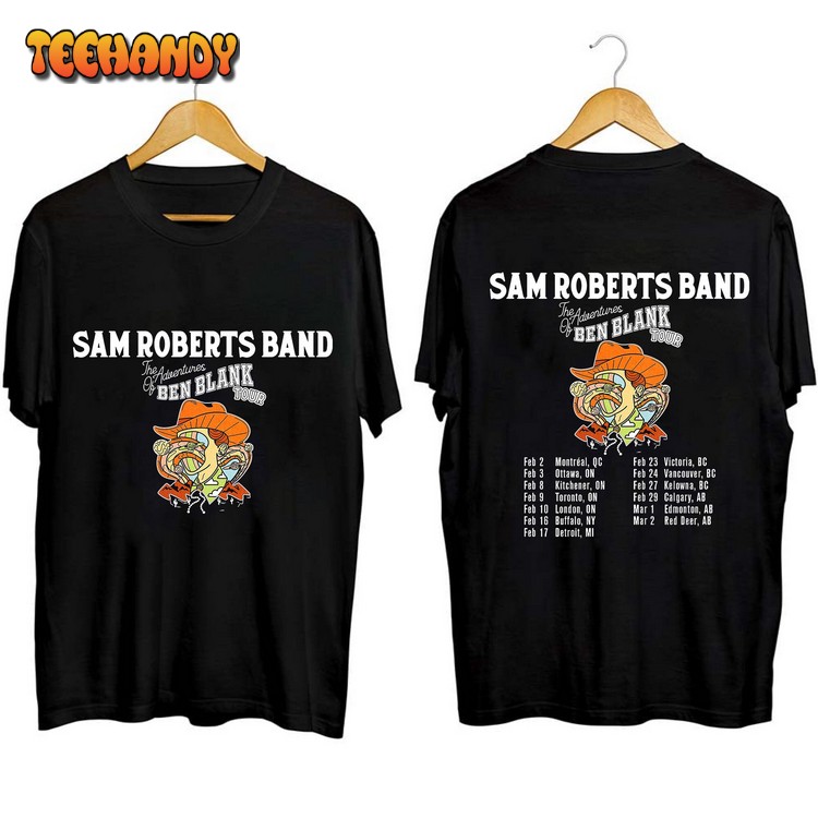 Sam Roberts Band The Adventures of Ben Blank Tour 2024 Shirt, Sweatshirt