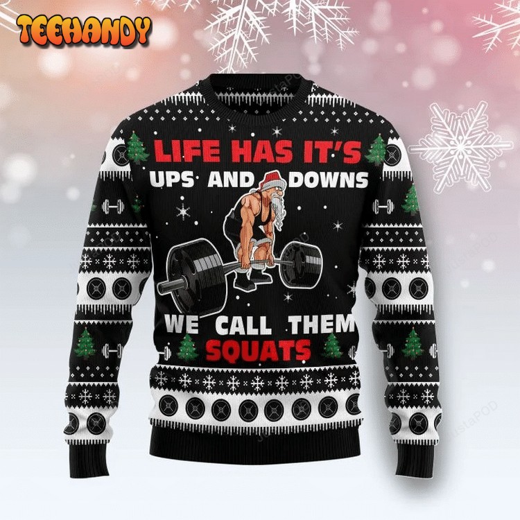 Santa Clause Life Has Its Up And Down Ugly Christmas Sweater