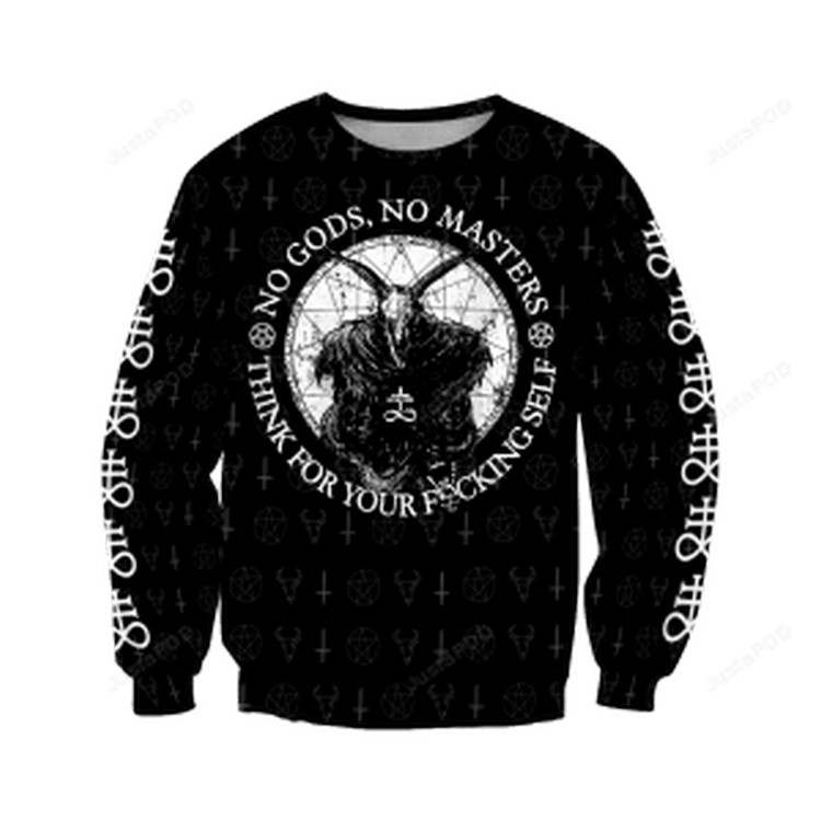 Satan Tribal No Gods No Masters Think For Your Fucking Self Sweater