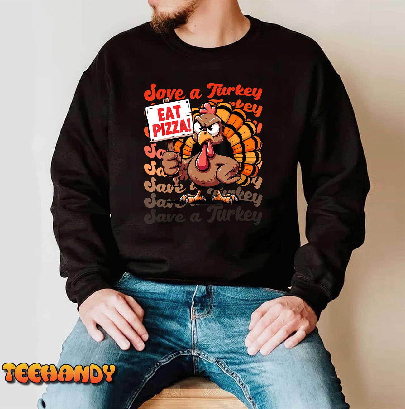 Save A Turkey Eat Pizza Funny Autumn Thanksgiving Groovy T-Shirt