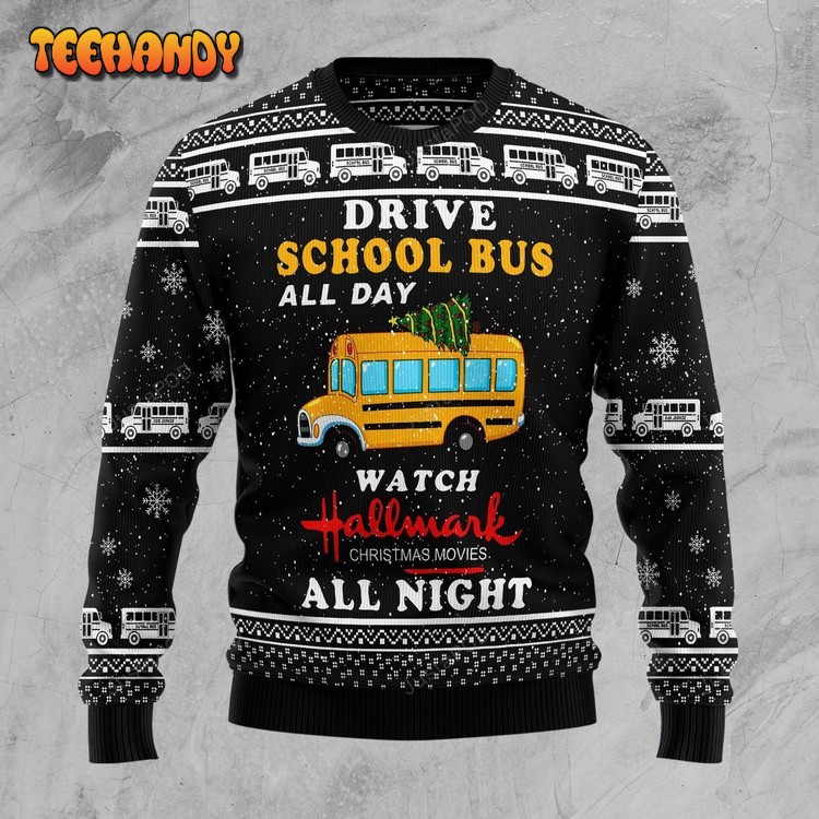 School Bus All Day Watch Hallmark All Night Ugly Christmas Sweater