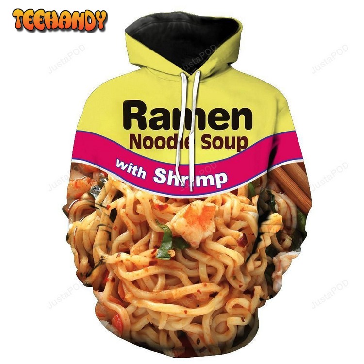 Shrimp Ra Noodle Soup 3D Hoodie For Men Women Hoodie