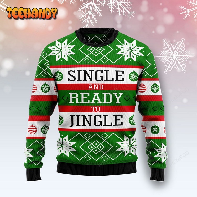 Single And Ready To Jingle Ugly Christmas Sweater