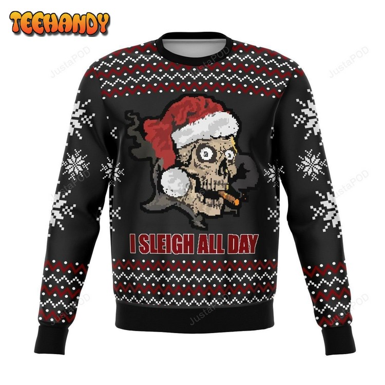 Sleigh All Day Funny Ugly Christmas Sweater, Ugly Sweater