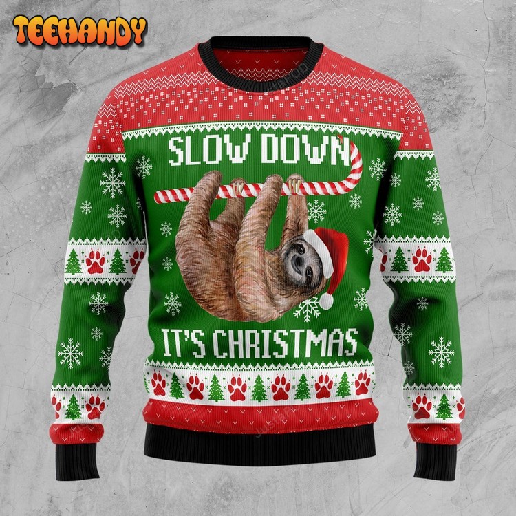 Sloth Slow Down Ugly Christmas Sweater, Ugly Sweater