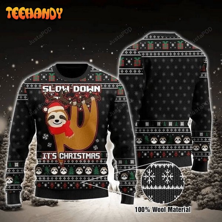 Slow Down But Its Christmas Sloth Ugly Christmas Sweater