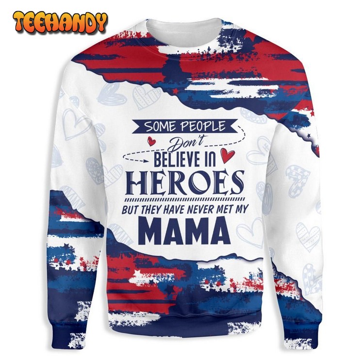 Some People Don’t Believe In Heroes Ugly Christmas Sweater