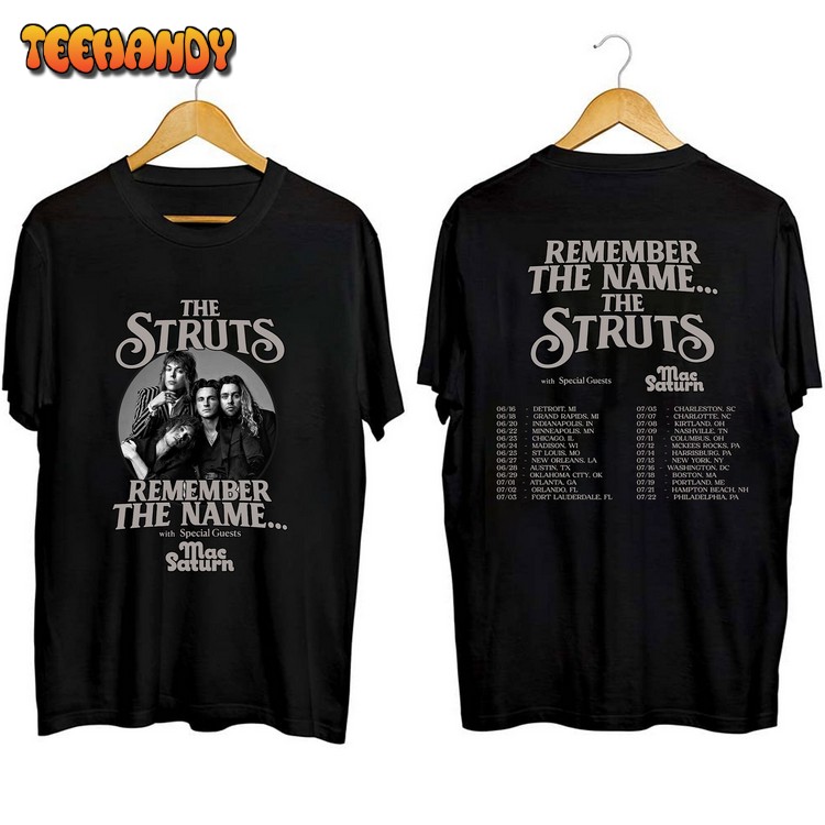 The Struts 2023 Remember The Name 2023 Tour T Shirt, Sweatshirt