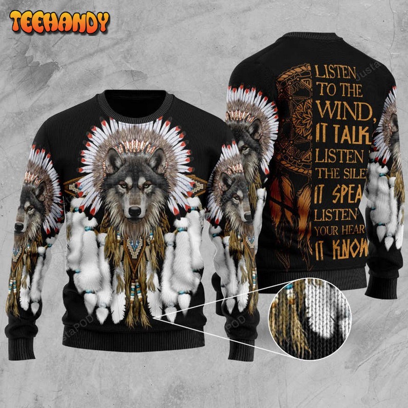 Wolf Listen To The Wind It Talks Ugly Christmas Sweater