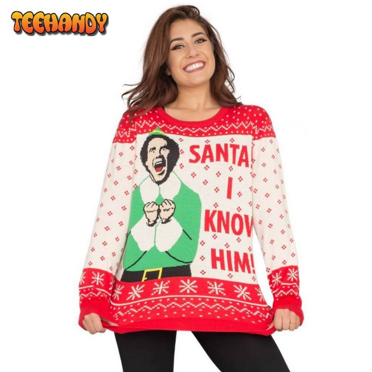 Women’s Elf Buddy Santa I Know Him For Unisex Ugly Sweater