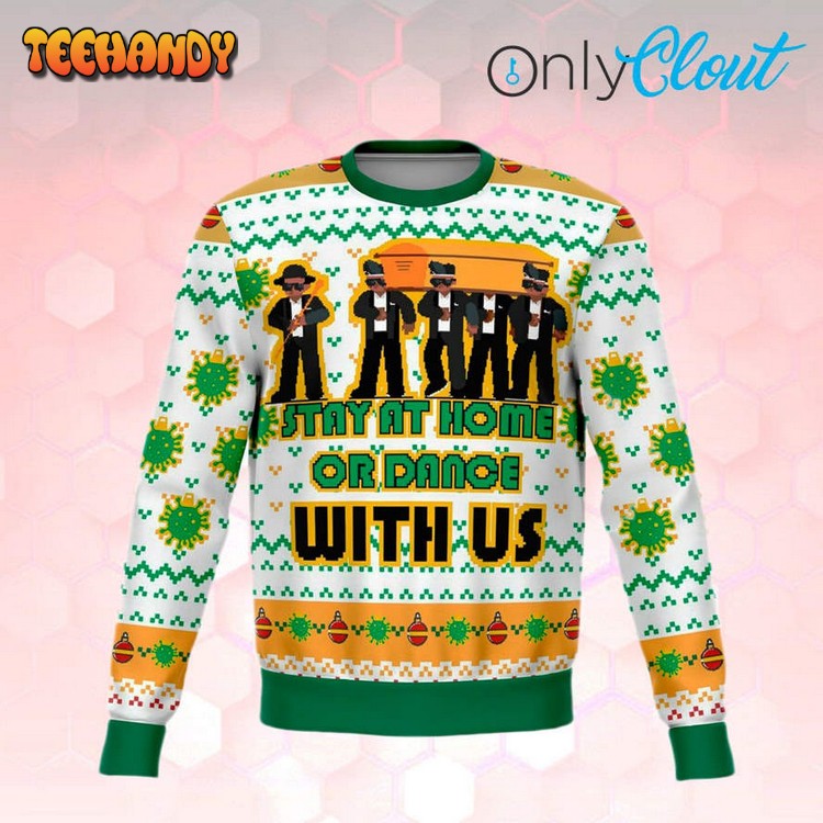 You Can’t Dance With Us Meme Funny Ugly Christmas Sweater