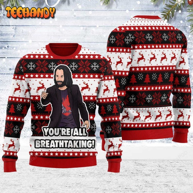 You’re All Breathtaking Ugly Christmas Sweater