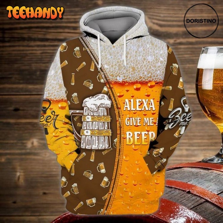 Alexa Give Me A Beer Awesome Pullover 3D Hoodie