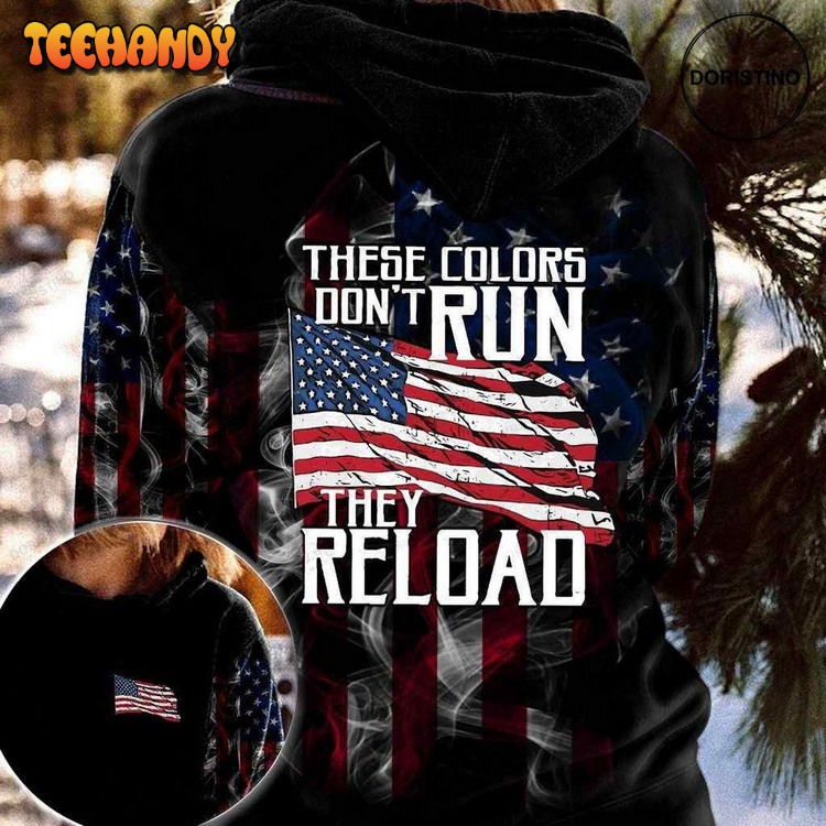 America These Colors Dont Run Us Limited Edition Pullover 3D Hoodie