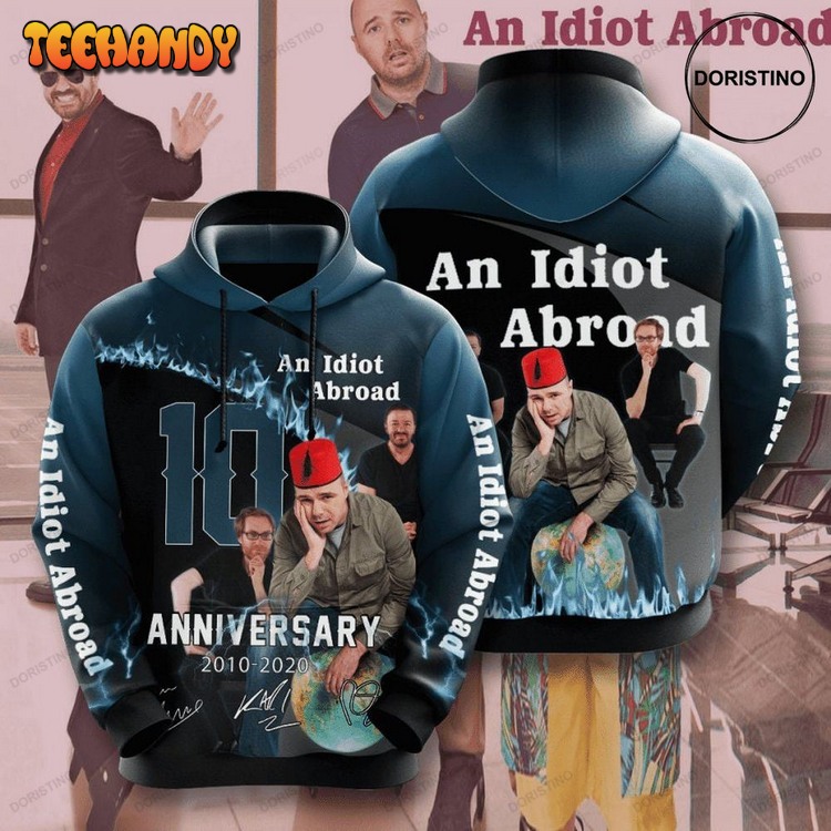 An Idiot Abroad 3d All Over Print Pullover 3D Hoodie