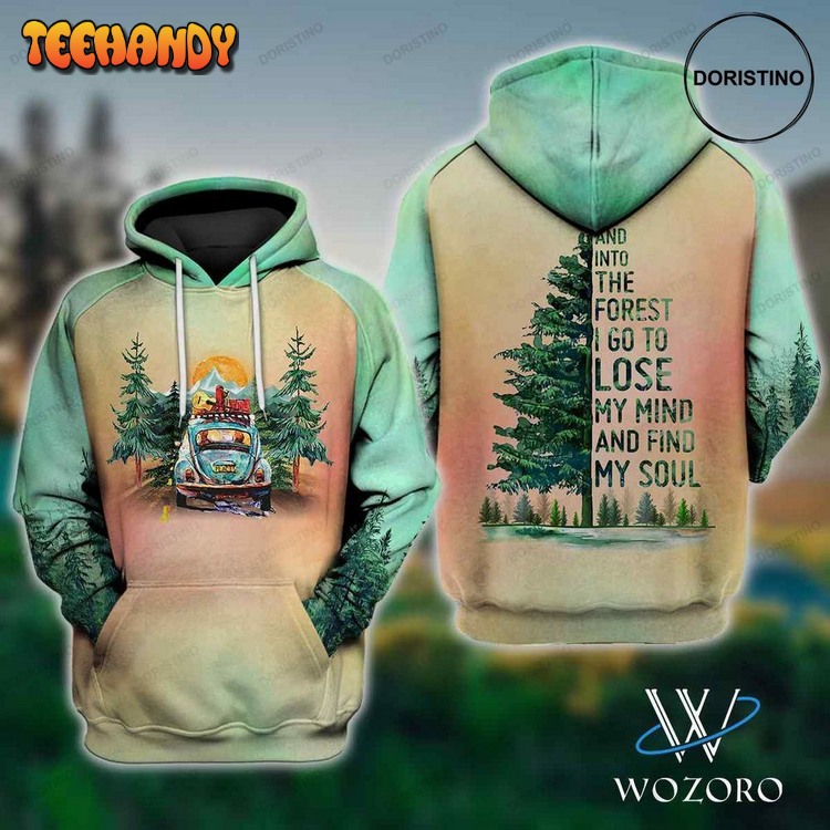 And Into The Forest I Go Car Camping Pullover 3D Hoodie