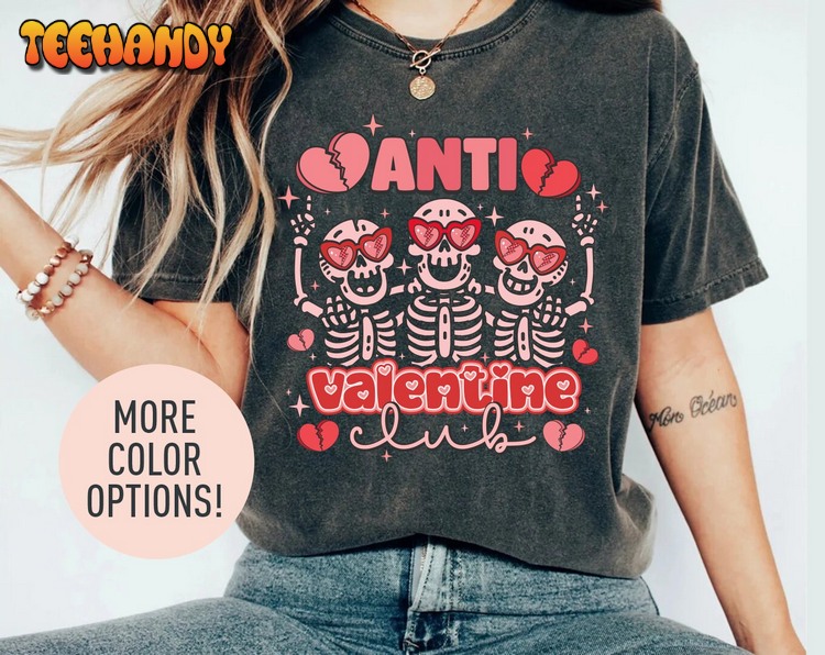 Anti Valentine Club Shirt, Funny Valentines Shirt,  Happy Valentine’s Day Shirt