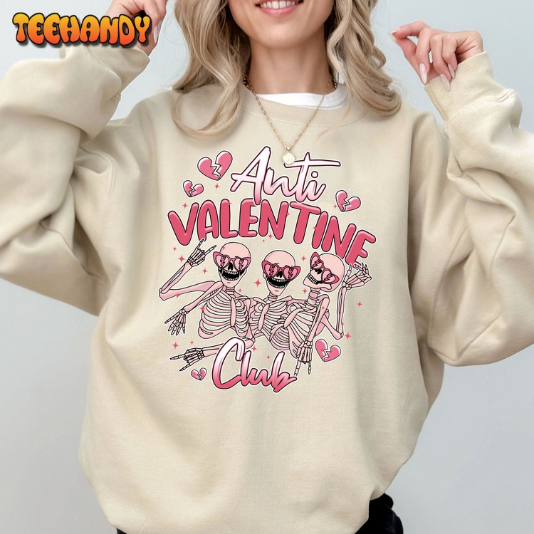 Anti Valentine Club Sweatshirt, Funny Valentines Shirt