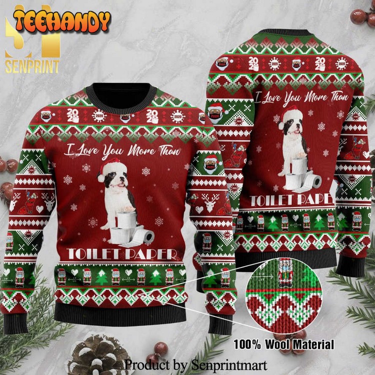 Boston Terrier I Love You More Than Toilet Paper Ugly Xmas Sweater
