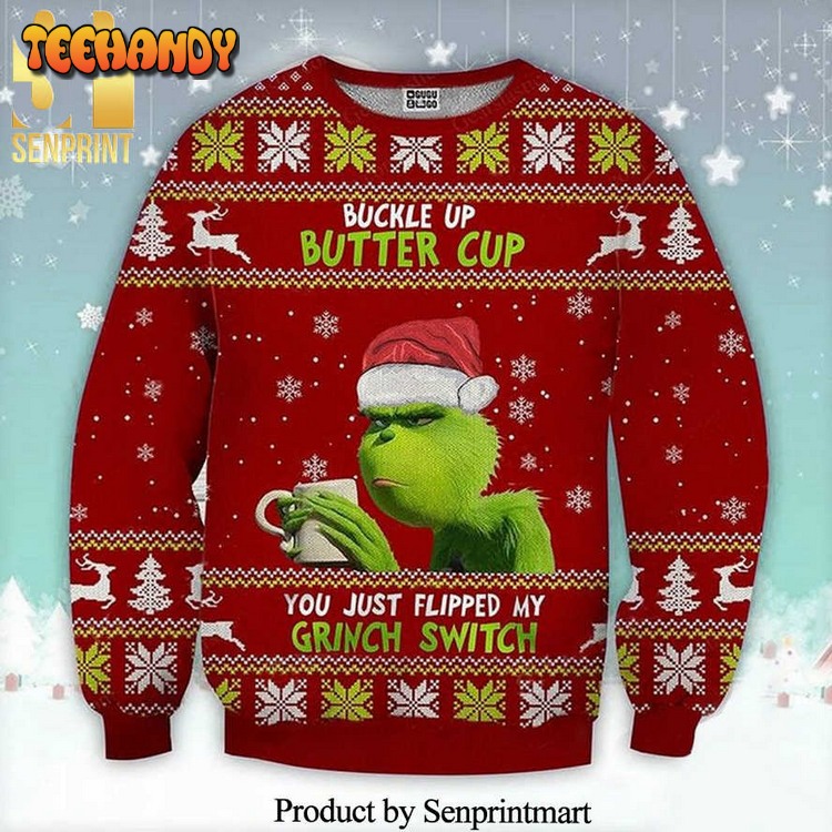 Buckle Up Buttercup You Just Flipped My Grinch Switch Knitted Ugly Xmas Sweater