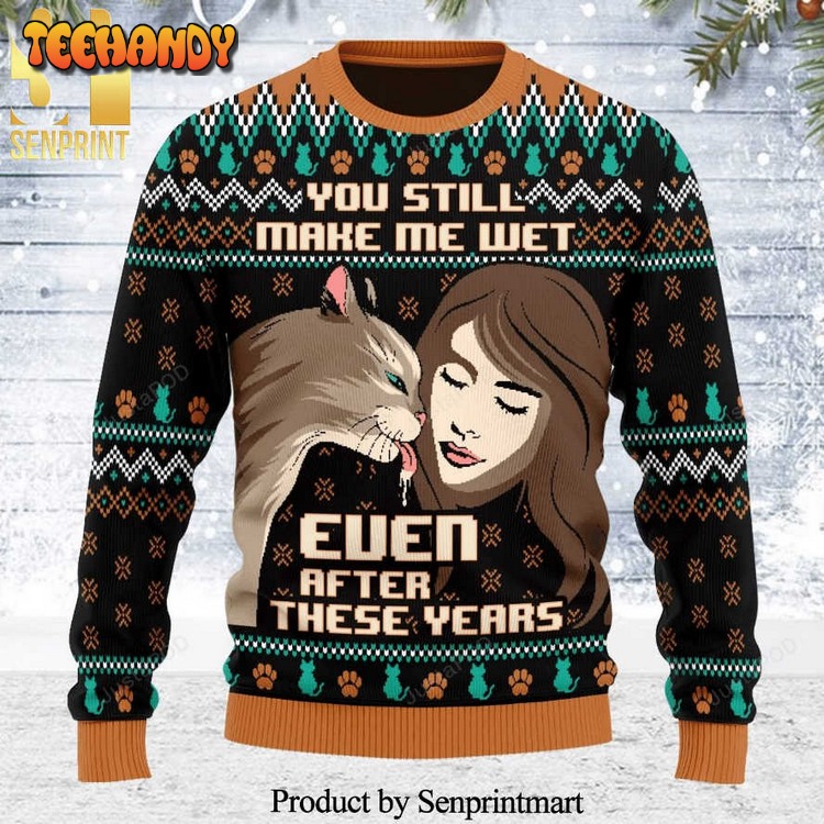 Cat Lover You Still Make Me Wet Knitted Ugly Xmas Sweater