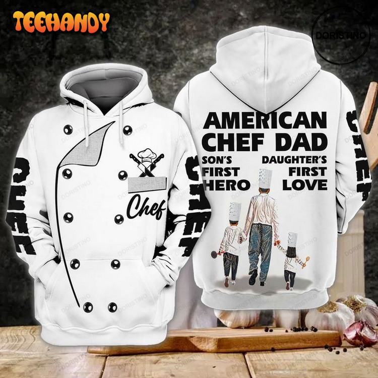 Chef American Chef Dad Sons Daughters First Hero Pullover 3D Hoodie