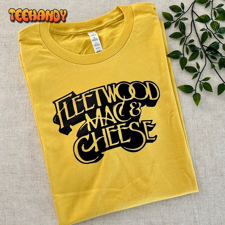 Fleetwood Mac and Cheese Ironic Unisex T Shirt