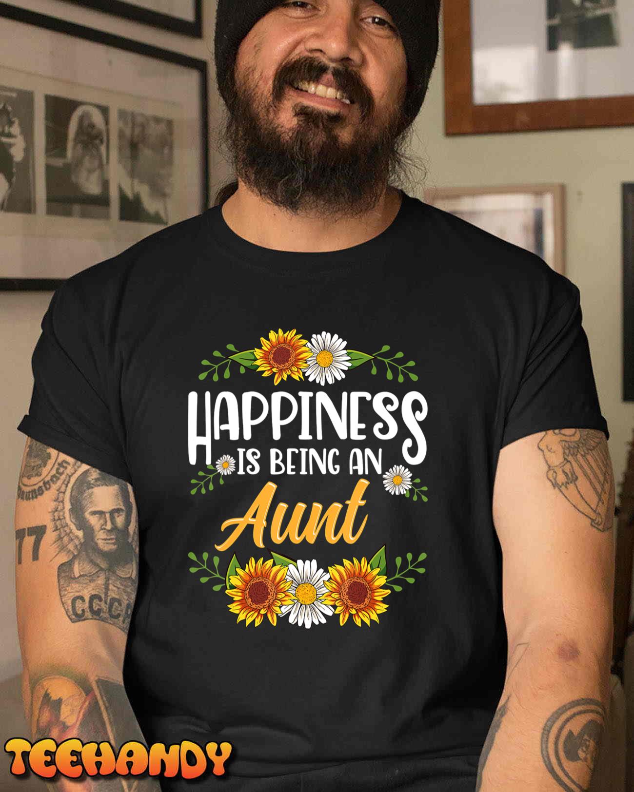 Happiness Is Being An Aunt Shirt Mothers Day T-Shirt