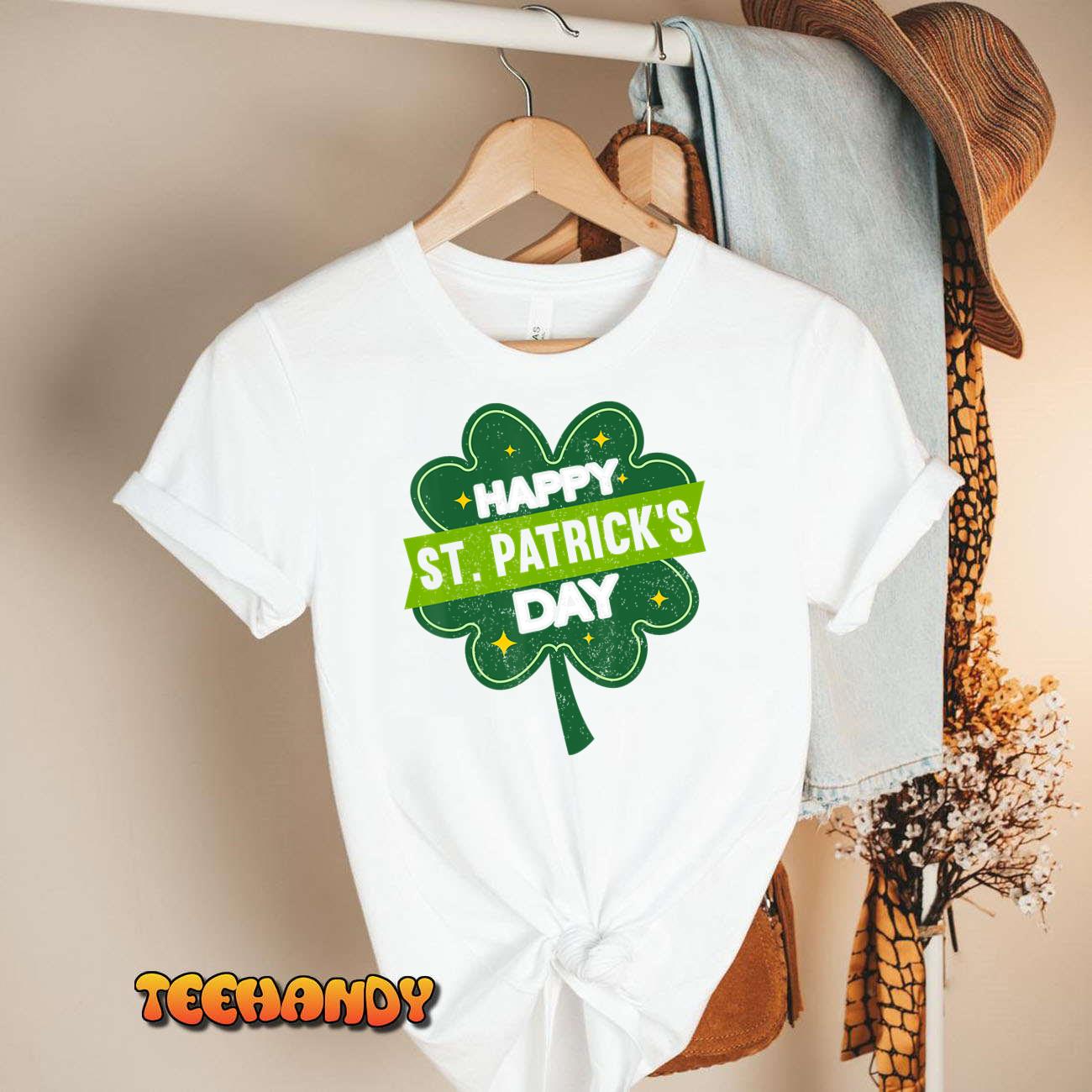Happy St. Patrick’s Day  Shamrock Funny St. Patrick’s Day T-Shirt