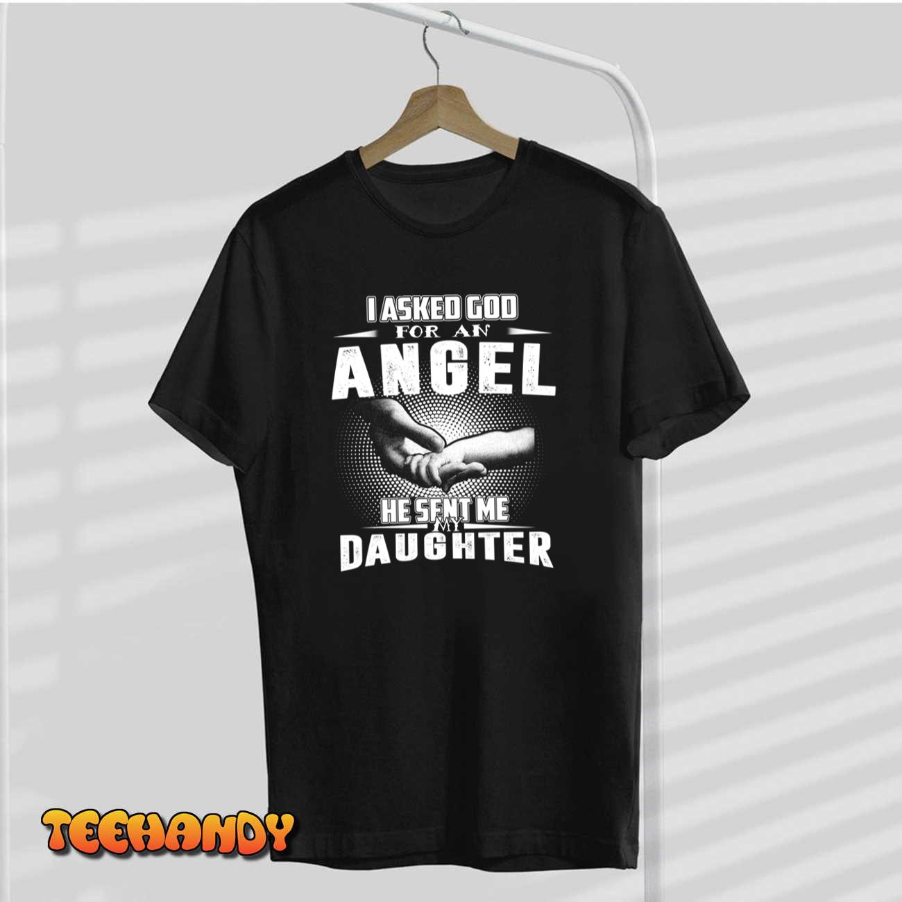 I Asked God For An Angel He Sent Me My Daughter Mothers Day Pullover Hoodie