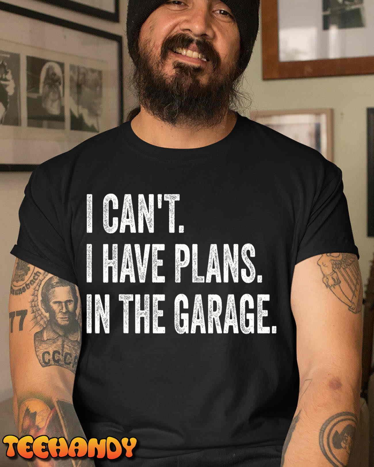 I Can’t I Have Plans In The Garage, Funny Car Mechanic T-Shirt