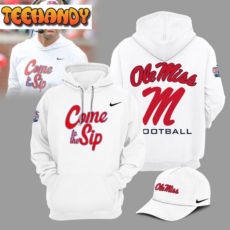 Ole Miss Come To The Sip Rebels Football Champions NCAA 2023 3D Hoodie