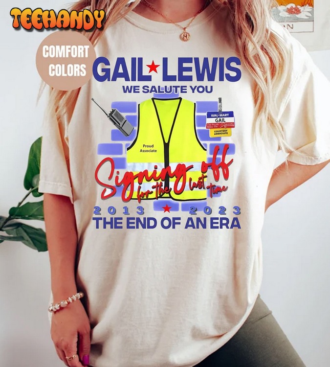 Retro Gail Lewis We Salute You The End Of An Era Shirt