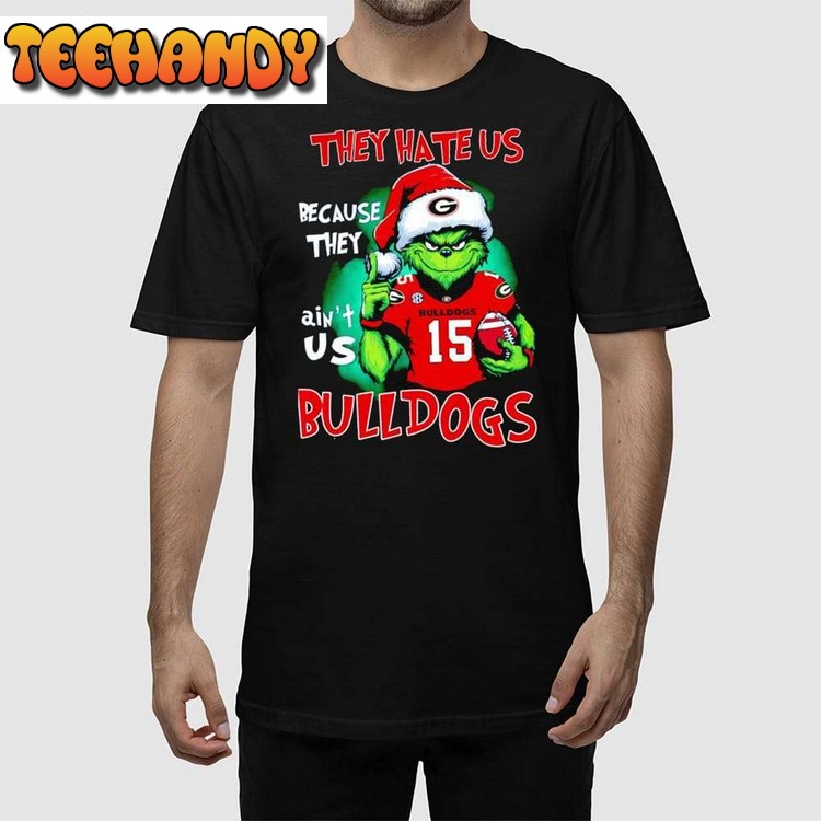 They Hate Us Because They Ain’t Us Bulldogs Grinch Unisex T Shirt