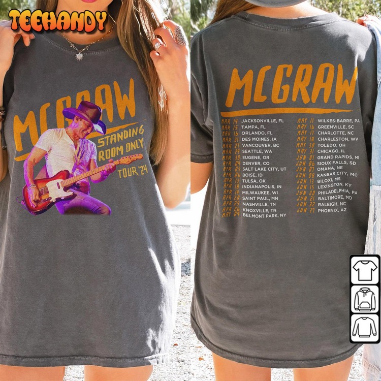 Tim McGraw Shirt, 2Side Tim McGraw 2024 Tour Standing Room Only Shirt