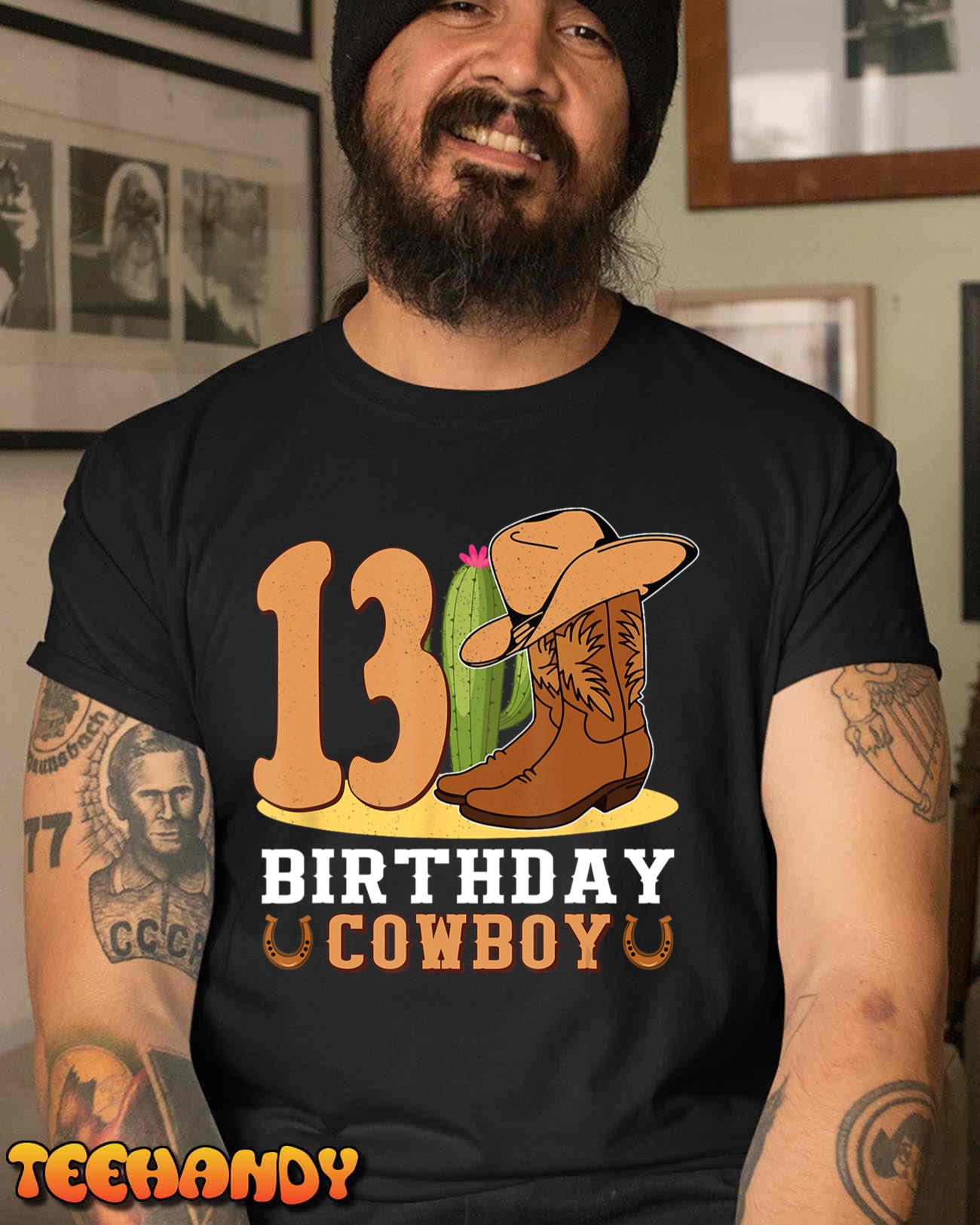 13th Birthday Cowboy 13 Years Old Rodeo Western Cowboy T-Shirt