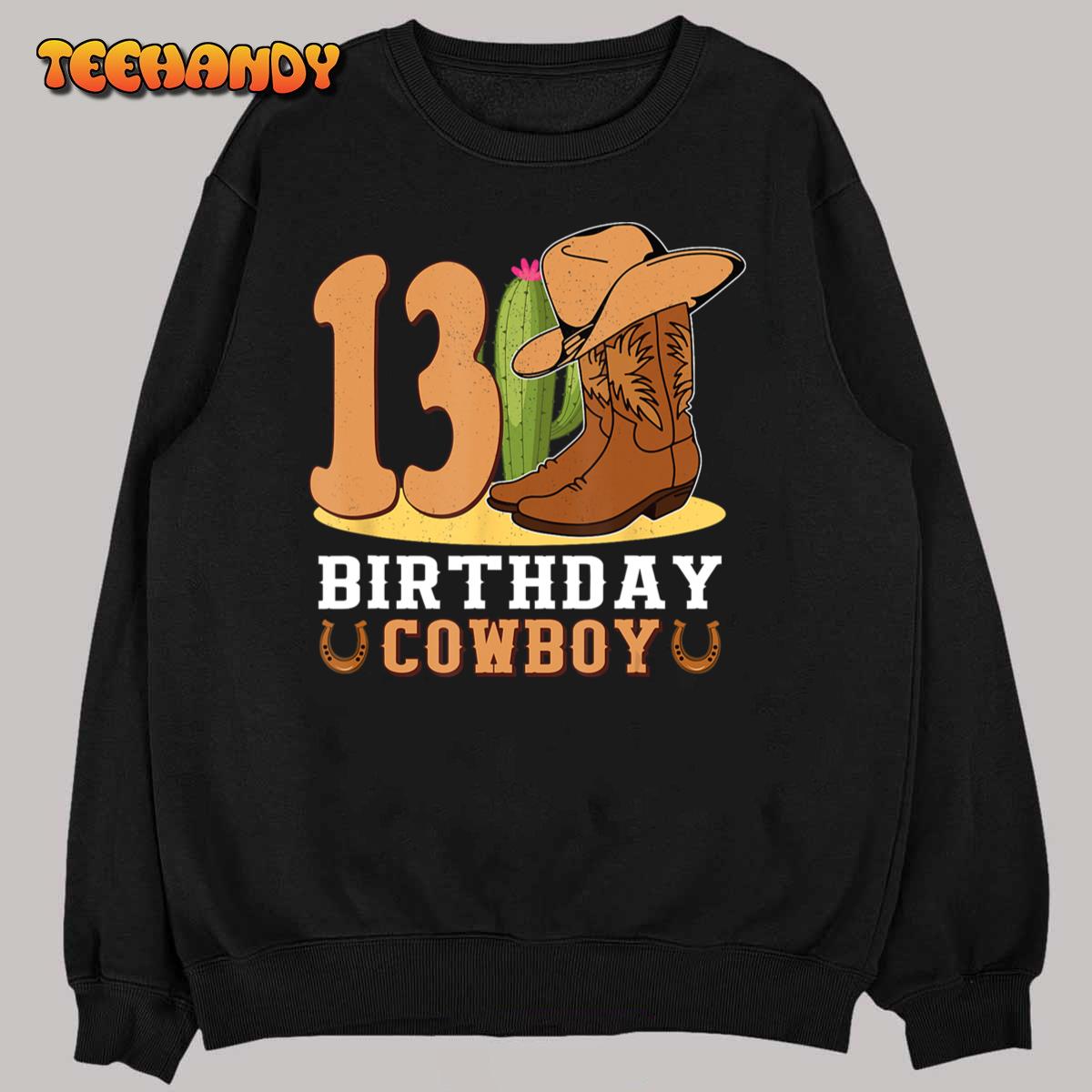 13th Birthday Cowboy 13 Years Old Rodeo Western Cowboy T-Shirt