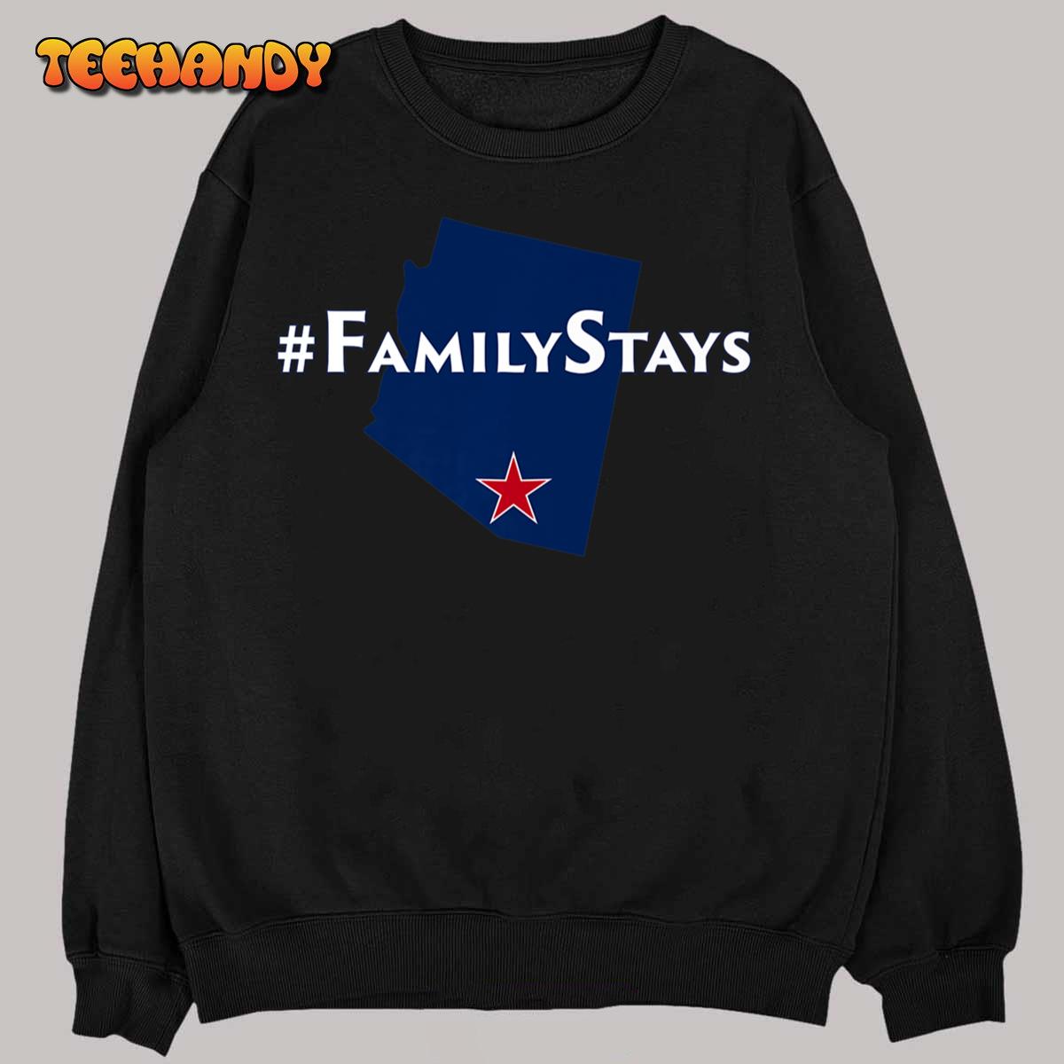 Arizona is Family - Arizona Family Stays Premium T-Shirt