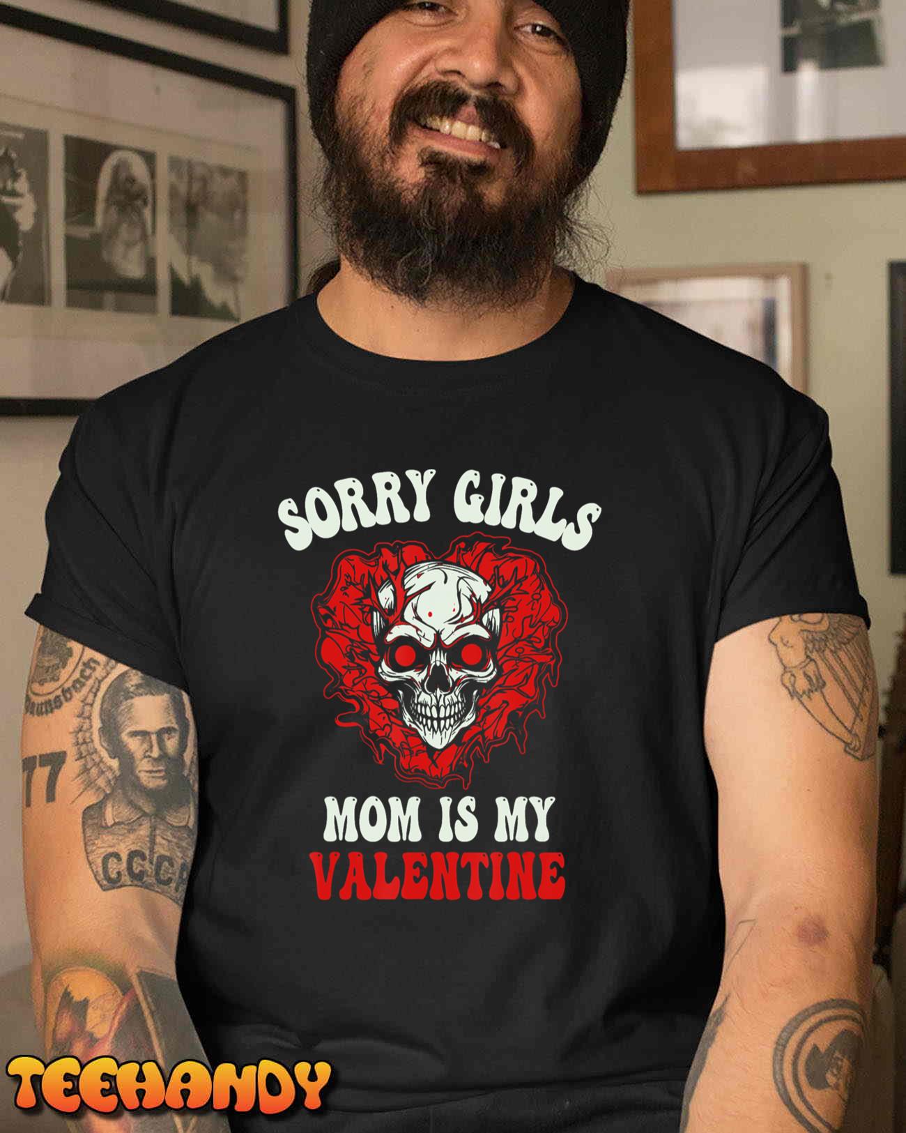 Boys Red Ghost Skull Heart Sorry Girls Mom Is My Valentine T-Shirt