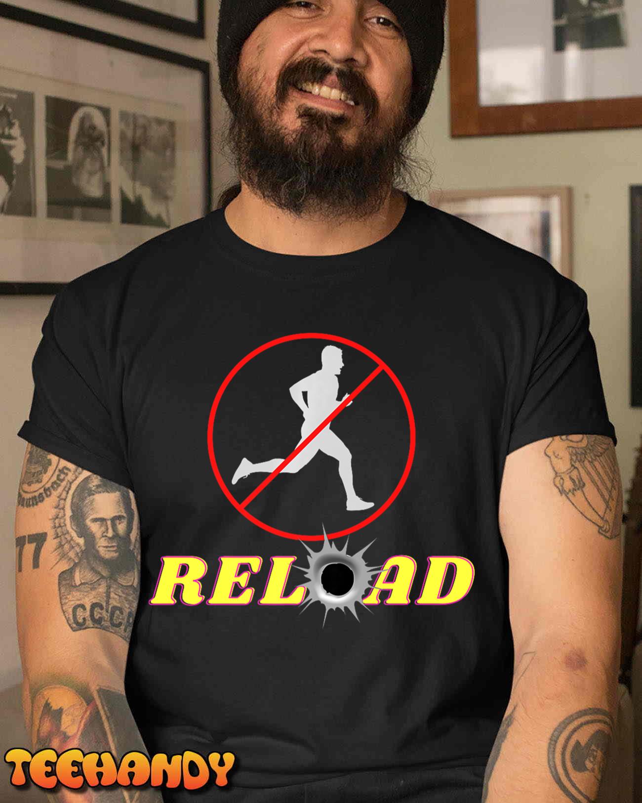 Don’t Run Reload Premium T-Shirt