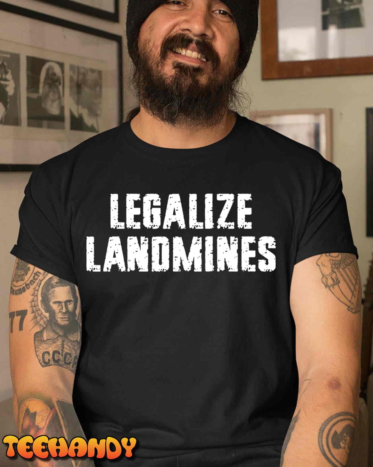 Legalize Landmines Men Women Funny Travel T-Shirt