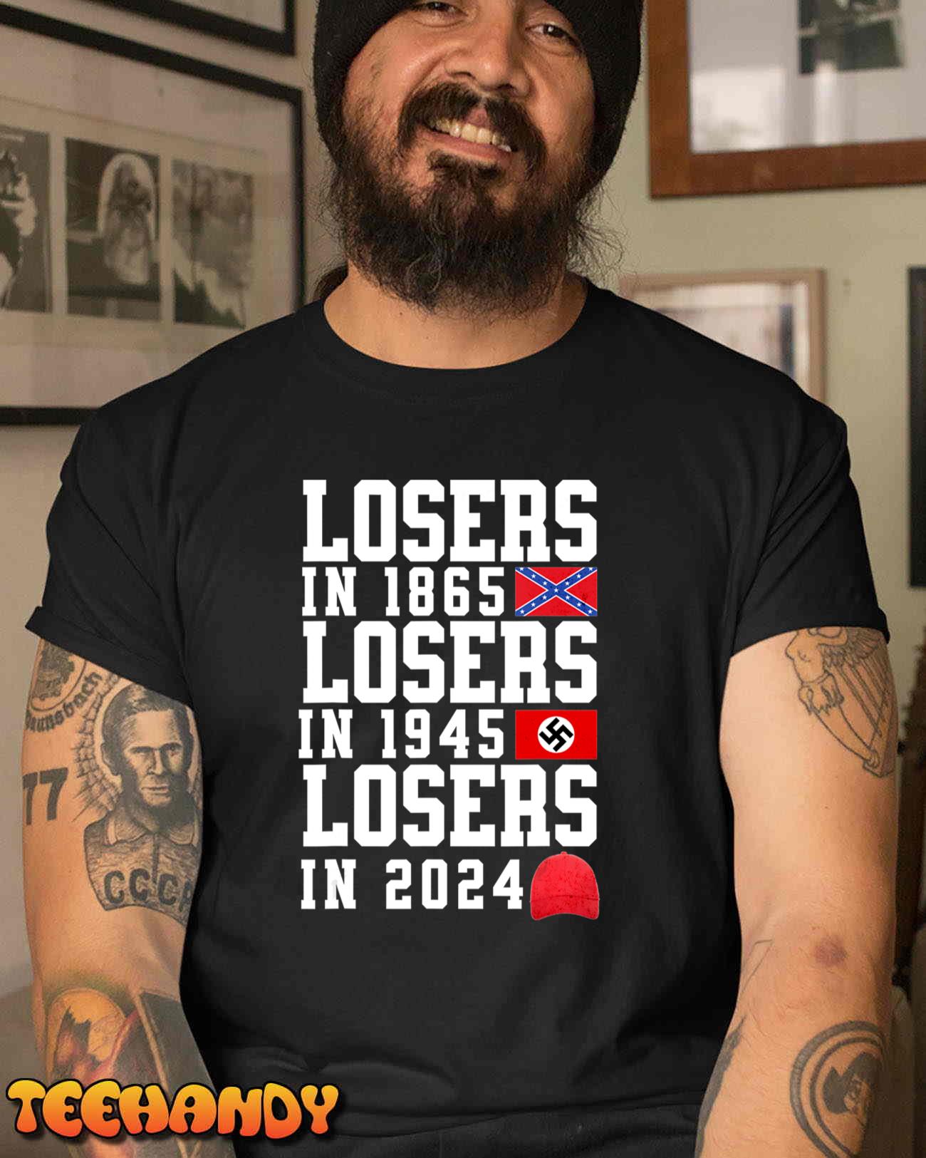 Losers in 1865 Losers in 1945 Losers in 2024 T-Shirt