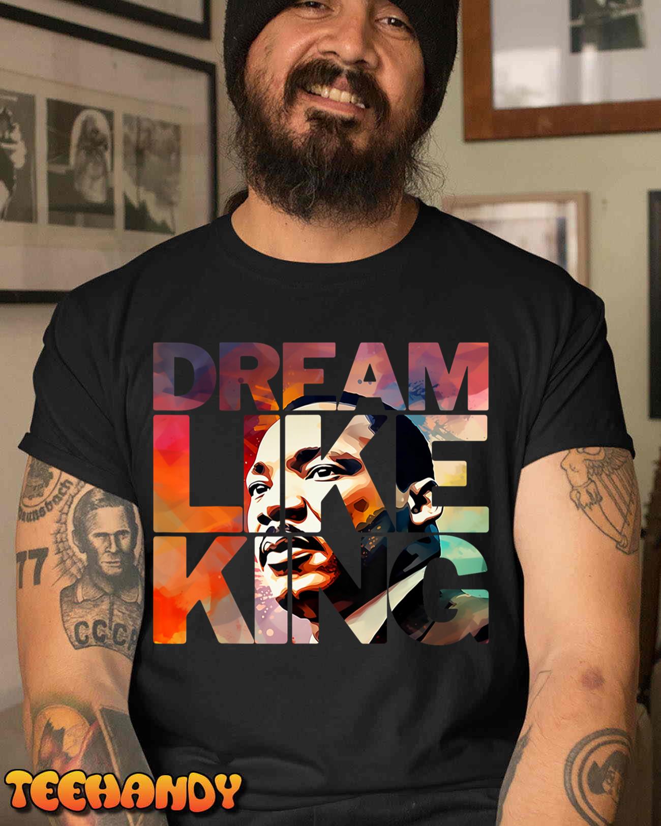 Martin Luther King Day Black History Month I Have A Dream T-Shirt