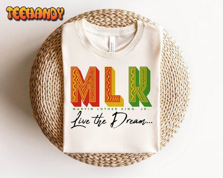 MLK Shirt-MLK Quote, Dr Martin Luther King Jr Shirt