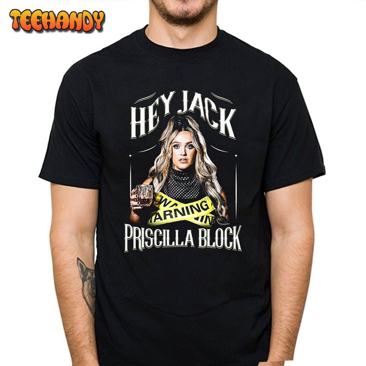 Priscilla Block Hey, Jack Tour 2024 Shirt, Priscilla Block Fan Unisex Sweatshirt