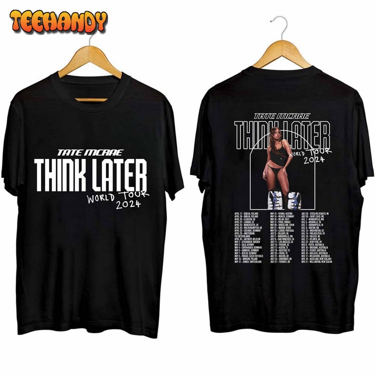 Tate McRae The Think Later World Tour 2024 Tour Shirt